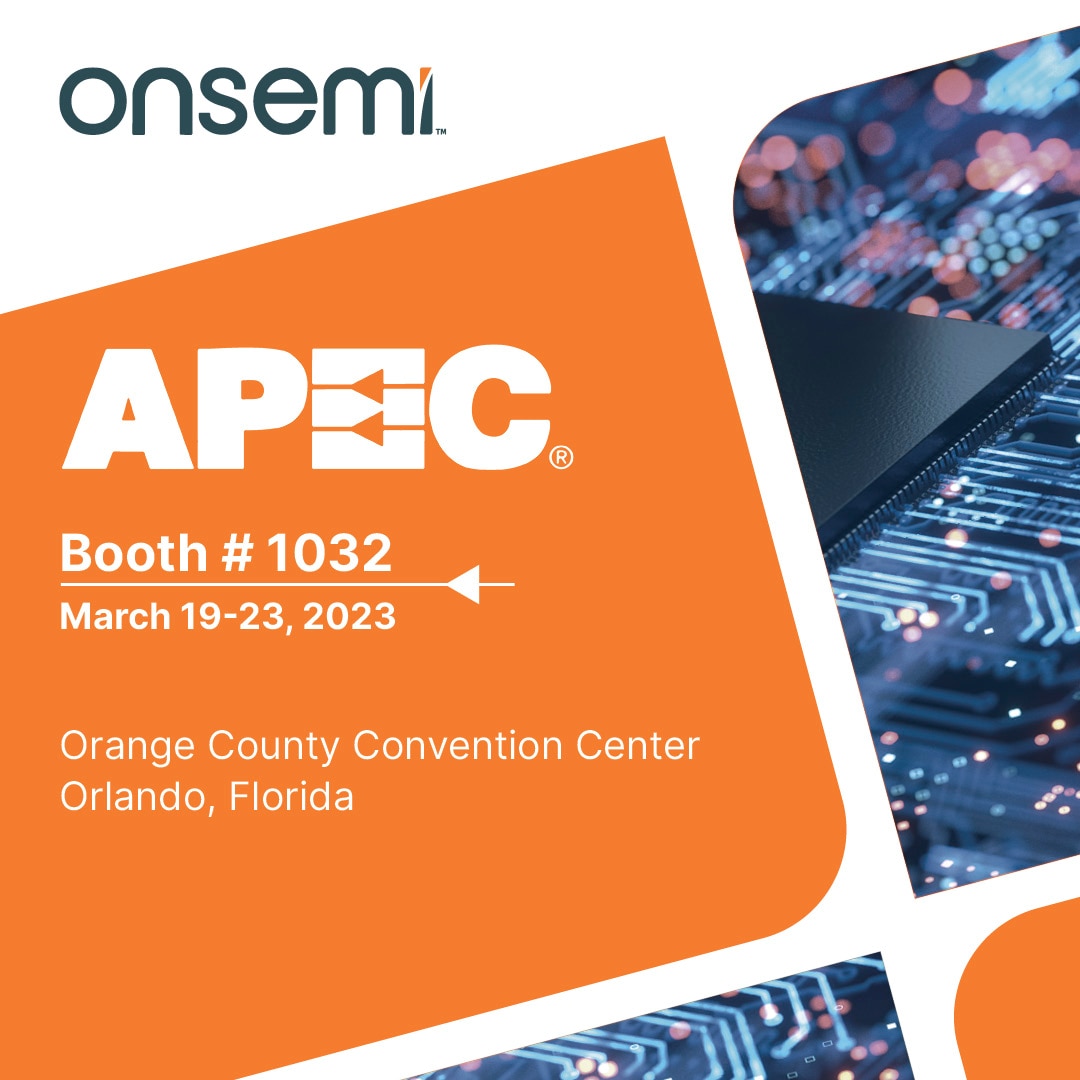 onsemi Showcases Intelligent Power Technologies at APEC 2023 EE Times